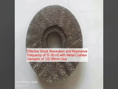 Αποτελεσματική απορρόφηση σοκ και συχνότητα συντονισμού 15-30 Hz με μεταλλικούς αποσβεστήρες μαξιλαρίων μεγέθους OD 80 mm